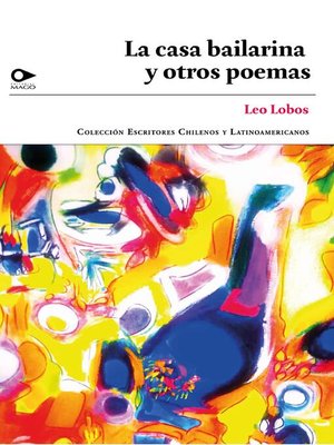 cover image of La casa bailarina y otros poemas